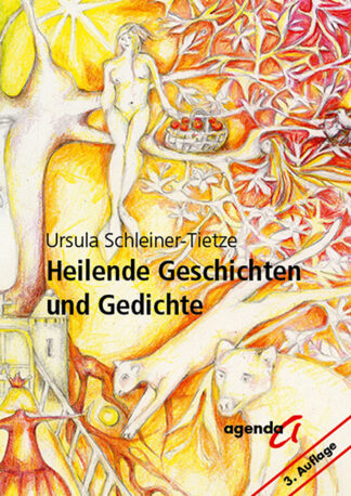 Ursula Schleiner-Tietze: Heilende Geschichten und Gedichte