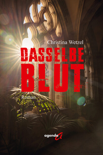 Christina Wetzel: Dasselbe Blut