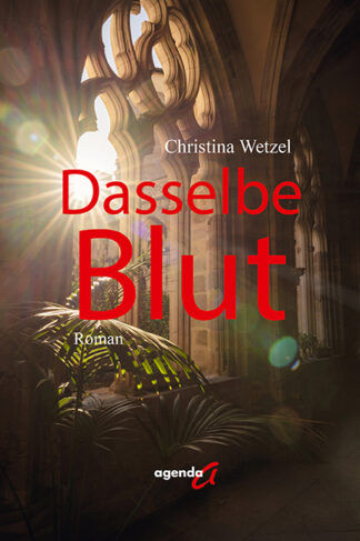 Christina Wetzel: Dasselbe Blut