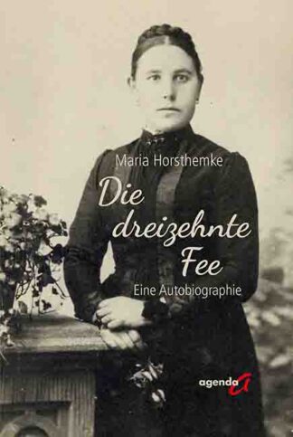 Maria Horsthemke: Die dreizehnte Fee