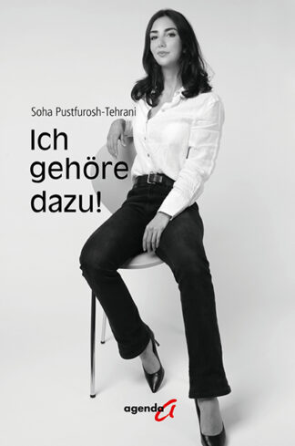 Soha Pustfurosh-Tehrani: Ich gehöre dazu!