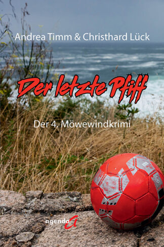 Andrea Timm, Christhard Lück: Der letzte Pfiff